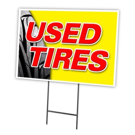 Used Tires Yard Sign & Stake Outdoor Plastic Coroplast Window